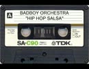 BADBOY ORCHESTRA - HIP HOP SALSA