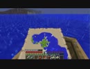 【Minecraft】hainekoとあずまにゃんの無人島生活【二人実況】part9.5