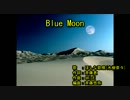 b‌‌l‌‌u‌‌e m‌‌o‌‌o‌‌n [off vocal]