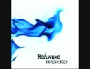 【音源】RAVEN CRIER  1st mini Album   ReAwake "鼓動"(short ver.)