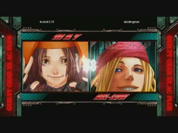 【蛙屋アキ】GGXXAC+でtoshiさんと10戦する劣等漢【アクセル】