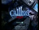 【実況プレイ】 CALLING ～黒き着信～ をやってみた 【part1】