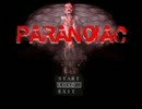 【PARANOIAC】叔母の妄想に振り回されて…。５日目【実況】