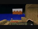 【Minecraft】 ３人で死んではいけないマインクラフト part7 【マルチ実況】