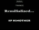 Remilialized... [SP KINOTHER]