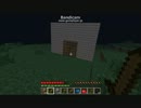 【Minecraft】気ままに放浪記パート２
