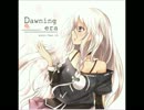 【ボーパラ関西２】DawningEra【クロスフェード】