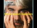 ＭＩＣＨＡＥＬ　ＭｃＤＯＮＡＬＤ　♪　ＳＷＥＥＴ　ＦＲＥＥＤＯＭ