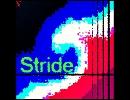 【ニコニコインディーズ/インスト】 Stride 【オリジナル曲】