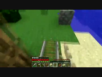 『Minecraft』21時間ぶっ通し実況 大将&amp;きのパートその1