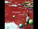 【NNI】 Olegano - Vivid