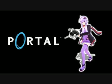 【結月ゆかり】月を結ぶPortal実況プレイ　Part１