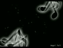 【GUMI】Angel fall【オリジナル曲】