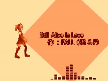 【重音テト誕生祭2013】 Still Alive In Love 【UTAUカバー】