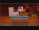 マインクラフト　自由生活　２４５　【声あり】