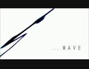 【WAVE】歌わせていただきました。あられ