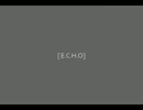 E.C.H.O　歌ってみた: ポゴ