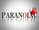 【PARANOIAC】深夜の隠れんボ【絶叫実況】Part1