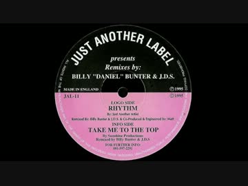 【Happy Hardcore】Sunshine Productions-Take Me To The Top(Billy 'Daniel' Bunter & J.D.S. Remix)