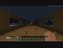 【Minecraft】ロリまんじゅうがマイクラでバイーン　part2