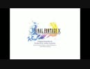 【BGM】　FINAL FANTASY Ⅹ＋Ⅹ-２　【選曲】