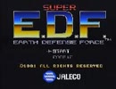 super　E.D.F　プレイ動画　［投稿テスト］