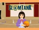 【ウソm@s】SL@MTANK