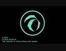 A.Paul - Other Worlds (The Advent & Industrialyzer Remix)