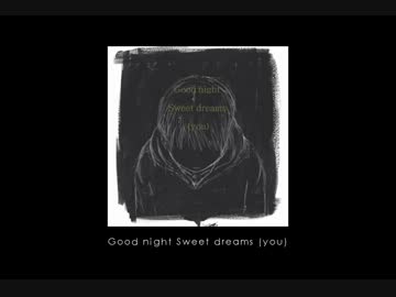 Good night Sweet dreams (you) / M3-2013春[あ-13b]