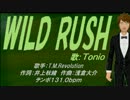 【Tonio】WILD RUSH【カバー曲】