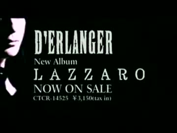 D'ERLANGER 『LAZZARO』 TV-CM (30sec.version)