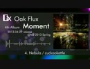 【M3-2013春】 『Moment』 【Oak Flux】