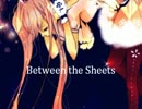 【初音ミク】Between the Sheets【2013 Rebuild】