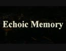 Echoic Memory【NNIオリジナル曲】