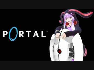 【結月ゆかり】月を結ぶPortal実況プレイ　Part10