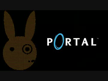 【結月ゆかり】月を結ぶPortal実況プレイ　Part11【最終回】