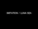 【演奏してみた】 IMITATION / LUNA SEA 【生演奏】