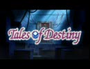 Tales of Destiny OP 「夢であるように」