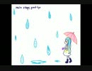 rain stops,good-bye Ver.玉子