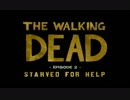 【5月4日は】The Walking Dead 意訳字幕プレイ 最終回【子供の日前日SP】