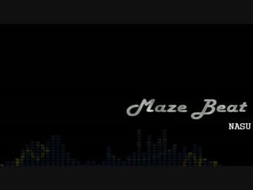 【NNI】 Maze Beat 【NASUオリジナルインスト曲】
