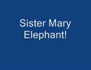 70's Comedy Sister Mary Elephant