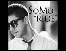 SoMo - Ride【Audio】