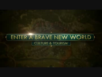 Enter a Brave New World Culture and Tourism in Sid Meiers