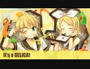 【鏡音レン】It's a DELICA【オリジナルアカペラ曲】