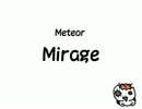 【Meteor-ミーティア-】Mirage【メロディアス切なRock】