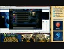 裏・顔TV！ with League of Legends 第18回　 2/3　2013.05.11