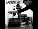 X-Dream   We Interfaceon♪