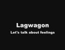 Lagwagon - Let's talk about feelings