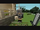 【ゆっくり実況】ゆったりまったりマイクラ生活（仮）十五話目
